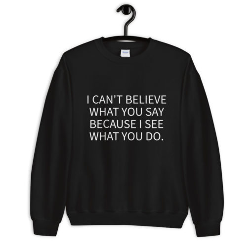 I See What You Do - Unisex Sweatshirt - Image 3