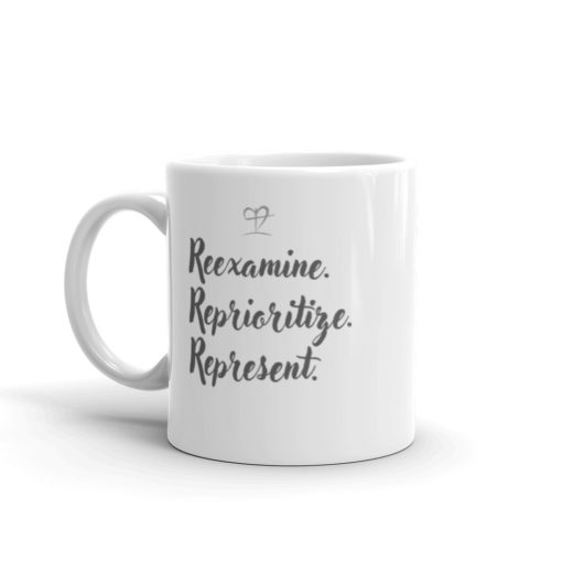 Reexamine. Reprioritize. Represent. Mug - Image 2