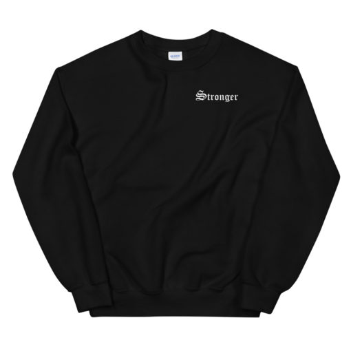 Stronger - Embroidered Unisex Sweatshirt - Image 3