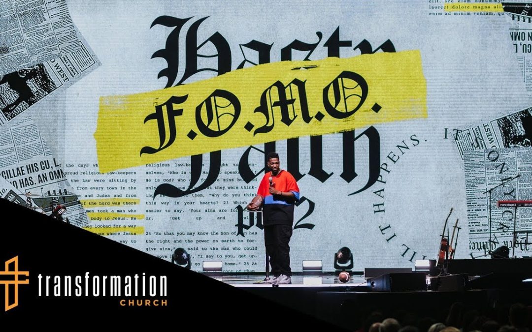 FOMO Faith // Crazy Faith (Part 10) – Pastor Michael Todd – Transformation Church